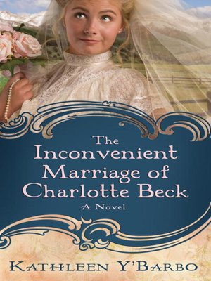 cover image of The Inconvenient Marriage of Charlotte Beck